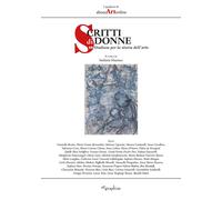 Scritti di donne. 40 Studiose per la storia dell'arte - [Etgraphiae]