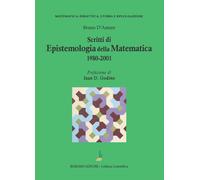 Scritti di epistemologia matematica 1980-2001 - 2023 - Bonomo