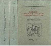 Scritti di filologia e linguistica italiana e romanza