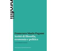 Scritti di filosofia, economia e politica