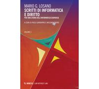 Scritti di informatica e diritto. Per una storia dell'informatica giuridic...