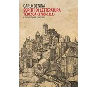 Scritti di letteratura tedesca (1760-1811)