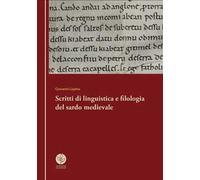 Scritti di linguistica e filologia del sardo medievale