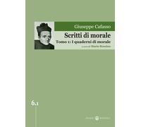 Scritti di morale. Vol. 1 - Cafasso Giuseppe