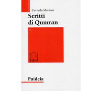 Scritti di Qumran. Ediz. bilingue. Vol. 1 - Martone Corrado