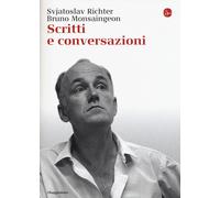 Scritti e conversazioni - Richter Svjatoslav, Monsaingeon Bruno