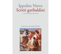 Scritti garibaldini [Paperback] [Oct 24, 2019] Nievo, Ippolito and Bertolotti, M