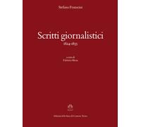 Scritti giornalistici (1824-1855) - 2014 - Armando Dadò Editore