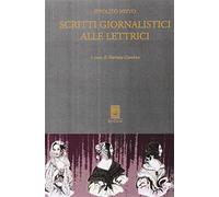 Scritti giornalistici alle lettrici - Nievo Ippolito