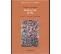 Scritti giuridici e politici - Humboldt Wilhelm von