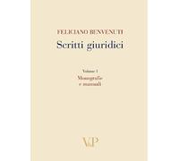 Scritti giuridici. Monografie e manuali (Vol. 1)