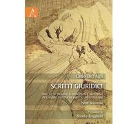 Scritti Giuridici: Raccolta Di Note A Sentenza E Dottrina Per esercitazioni Di Diritto Processuale. Parte Seconda