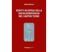 Scritti in difesa della socialdemocrazia nel Canton Ticino