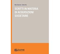 Scritti in materia di acquisizioni societarie
