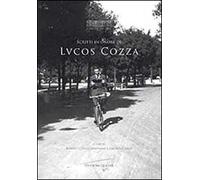 Scritti in onore di Lucos Cozza. Ediz. italiana e inglese