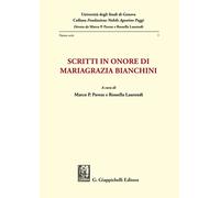 Scritti in onore di Mariagrazia Bianchini - Pavese M. P. (cur.); Laurendi ...