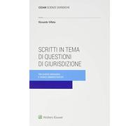 Scritti in tema di questioni di giurisdizione