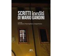 Scritti inediti di Mario Gandini