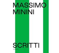 Scritti [Paperback] [Feb 21, 2022] Minini, Massimo