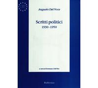 Libri Del Noce Augusto - Scritti Politici 1930-1950
