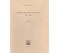 Scritti politici giovanili (1871-1876)