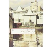 Scritti politici [Paperback] [Dec 01, 2003] Dewey, John