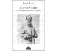 Scritti politici. Per la liberazione nonviolenta dei popoli