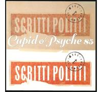 Scritti Politti - Cupid & Psyche 85 (Anniversary Edition)