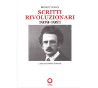 Scritti Rivoluzionari 1919 - 1921 - [Edizioni Punto Rosso]
