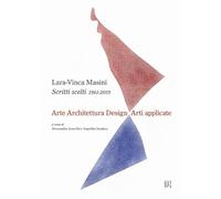 9788873367895 Scritti scelti 1961-2019. Arte architettura design arti applicate