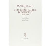 Scritti scelti di Uguccione Ranieri di Sorbello (1906-1969). Ediz. italiana e inglese