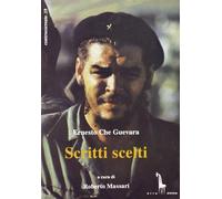 Scritti scelti - Guevara Ernesto Che