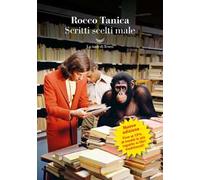 SCRITTI SCELTI MALE - TANICA ROCCO - La nave di Teseo