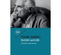 Scritti servili [Paperback] [Apr 28, 2023] Garboli, Cesare