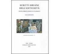 Scritti siriani dell'antichità. Testi preclassici e classici