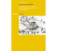 Scritti storico-politici - Cotta Sergio