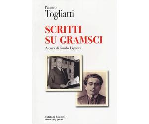 Scritti su Gramsci - Togliatti Palmiro