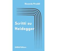 Scritti su Heidegger: (2019-2025)