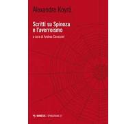 Scritti su Spinoza e l'averroismo