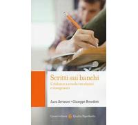 Scritti sui banchi. L'italiano a scuola fra alunni e insegnanti