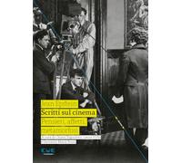 Scritti sul cinema. Pensieri, affetti, metamorfosi