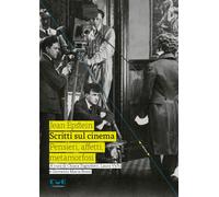 Scritti sul cinema. Pensieri, affetti, metamorfosi - 2025 - Cue P