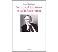 Scritti sul fascismo e sulla Resistenza