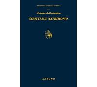 Libri da Rotterdam Erasmo - Scritti Sul Matrimonio