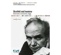 Libri Edoardo Fadini - Scritti Sul Teatro. Interventi, Recensioni, Saggi
