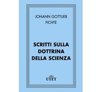 Scritti sulla dottrina della scienza