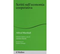 Scritti sull'economia cooperativa - Marshall Alfred