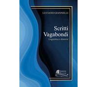 Scritti vagabondi. Linguistica e dintorni