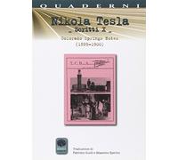 Scritti X. Vol. 10: Colorado Springs Notes (1899-1900).