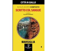 SCRITTO COL SANGUE - Marsiglia 4: 86